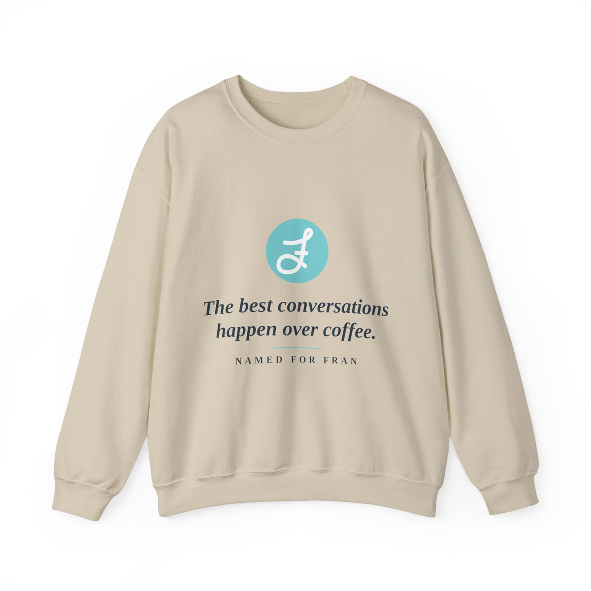 Frannie's Coffee Conversations Crewneck
